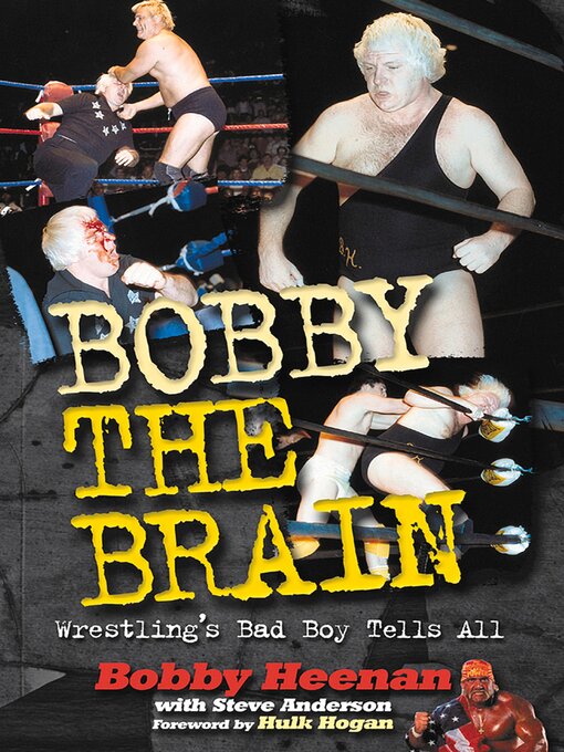 Title details for Bobby the Brain by Bob Heenan - Wait list